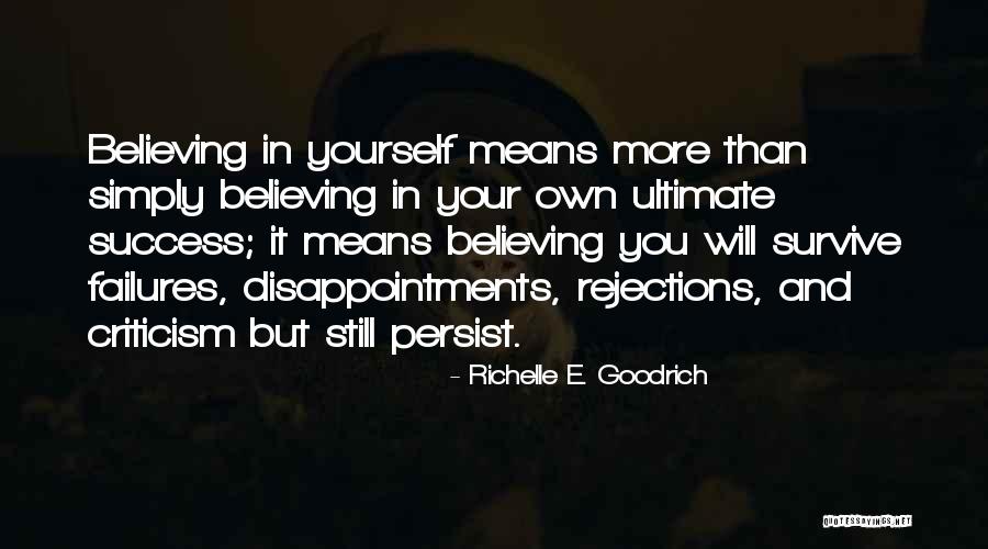 Criticism And Success Quotes By Richelle E. Goodrich Criticism And Success Quotes By Richelle E. Goodrich