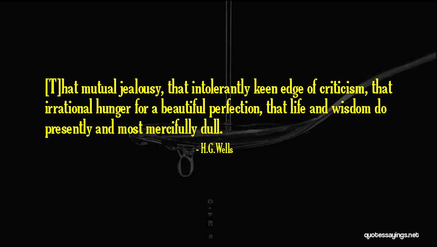 Criticism In Relationships Quotes By H.G.Wells