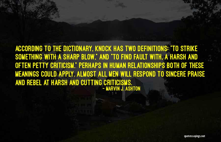 Criticism In Relationships Quotes By Marvin J. Ashton