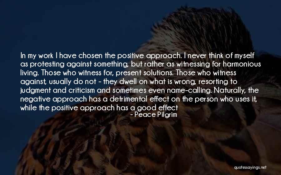 Criticism Is Good Quotes By Peace Pilgrim Criticism Is Good Quotes By Peace Pilgrim