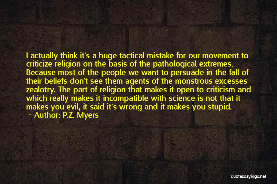 Criticism Of Religion Quotes By P.Z. Myers