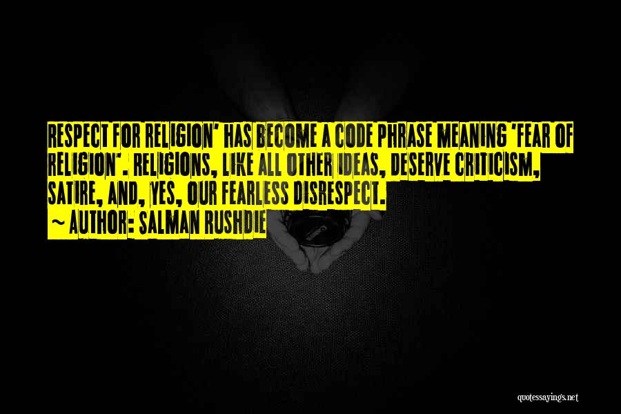 Criticism Of Religion Quotes By Salman Rushdie