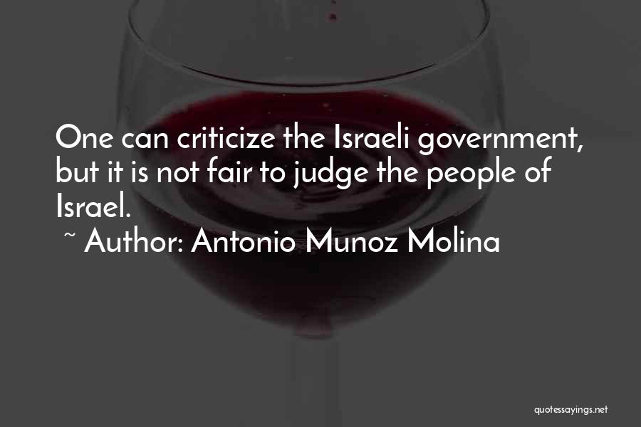 Criticize Government Quotes By Antonio Munoz Molina