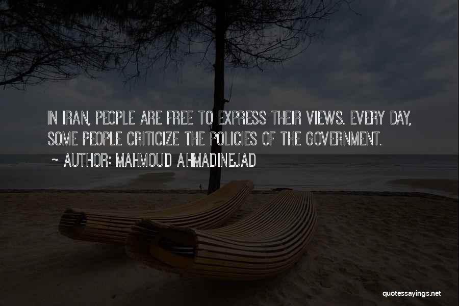 Criticize Government Quotes By Mahmoud Ahmadinejad