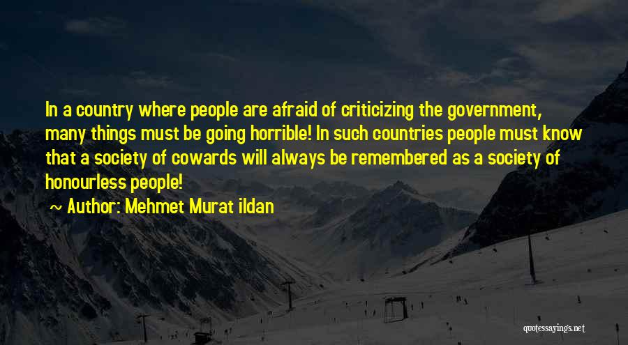 Criticize Government Quotes By Mehmet Murat Ildan