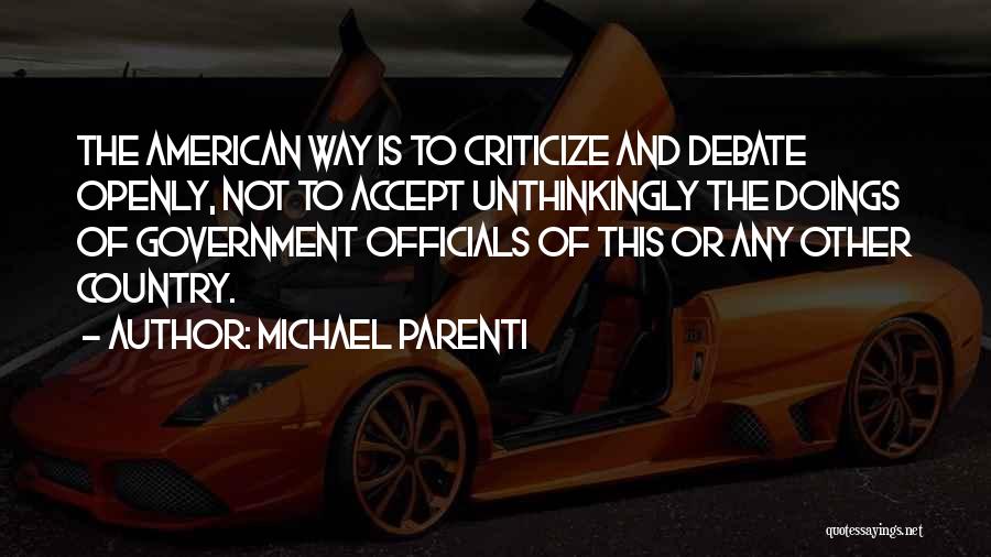 Criticize Government Quotes By Michael Parenti