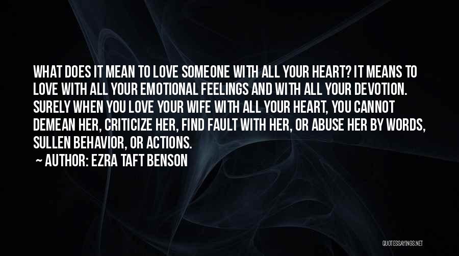 Criticize Love Quotes By Ezra Taft Benson