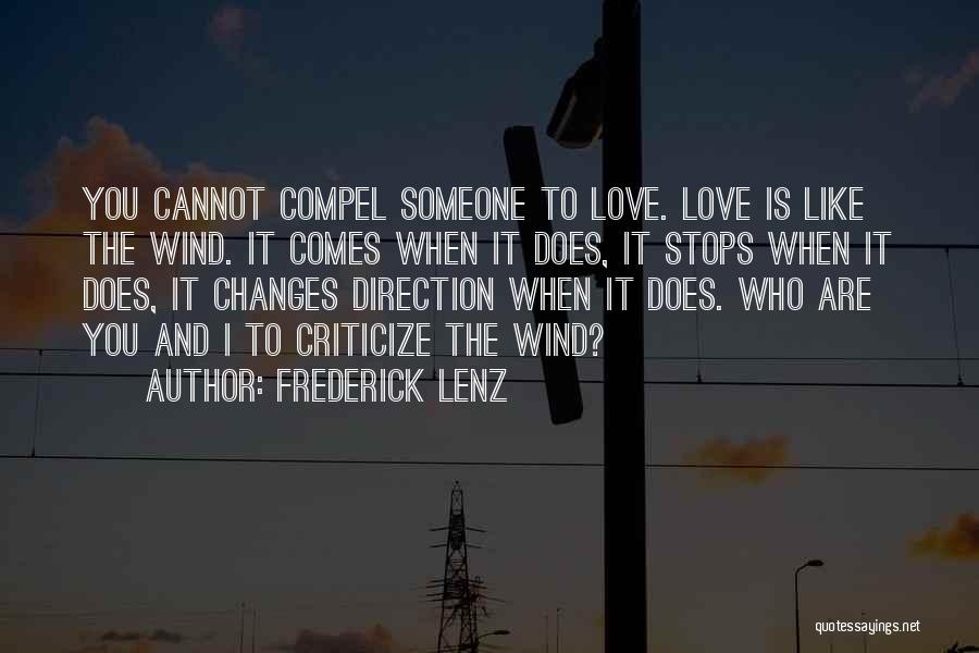 Criticize Love Quotes By Frederick Lenz