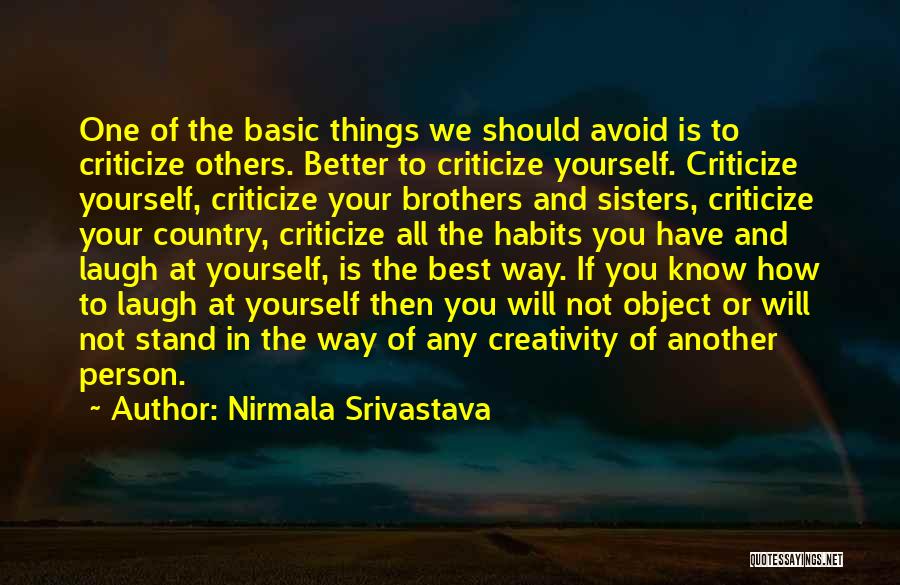 Criticize Love Quotes By Nirmala Srivastava