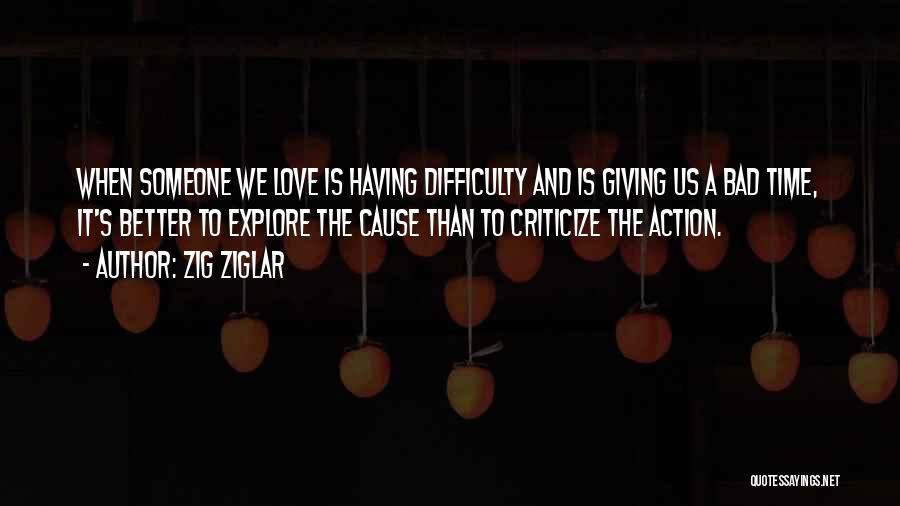 Criticize Love Quotes By Zig Ziglar