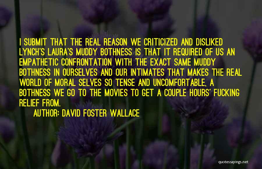 Criticized Quotes By David Foster Wallace