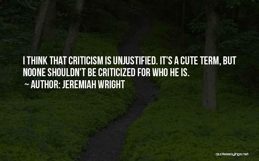 Criticized Quotes By Jeremiah Wright