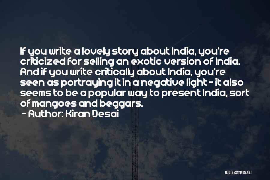 Criticized Quotes By Kiran Desai