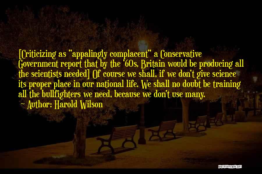 Criticizing Government Quotes By Harold Wilson