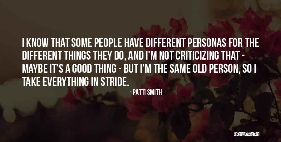 Criticizing Other People Quotes By Patti Smith Criticizing Other People Quotes By Patti Smith