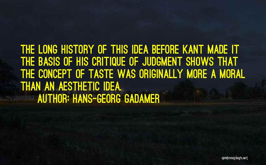 Critique Of Judgment Quotes By Hans-Georg Gadamer