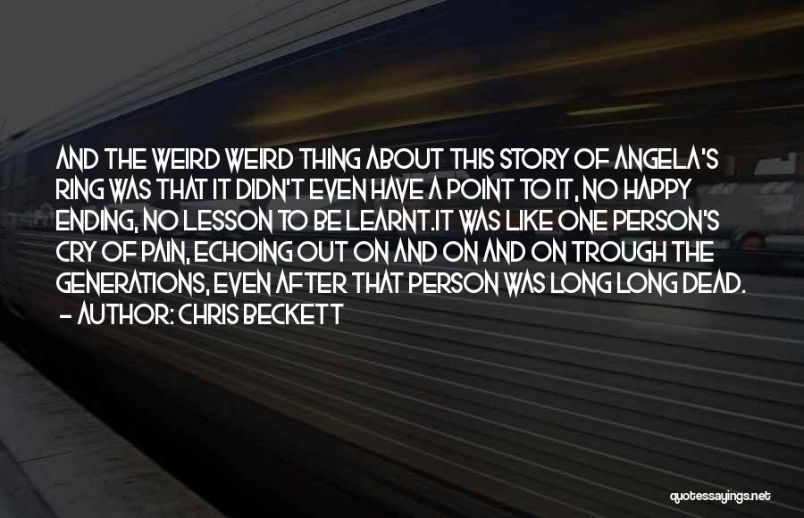 Critique Quotes By Chris Beckett