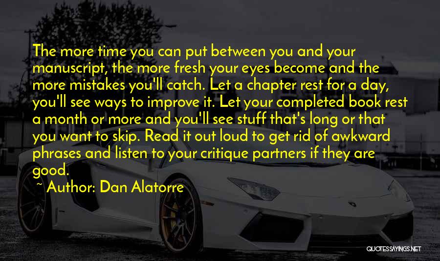 Critique Quotes By Dan Alatorre