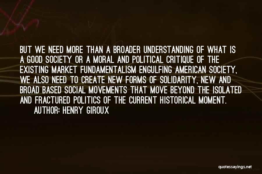 Critique Quotes By Henry Giroux