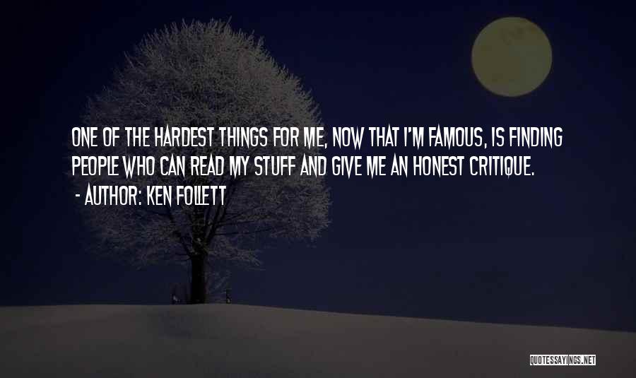 Critique Quotes By Ken Follett