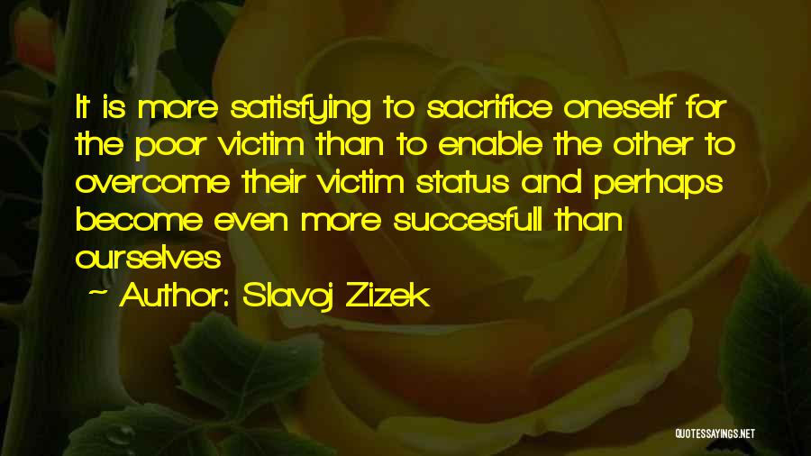 Critique Quotes By Slavoj Zizek