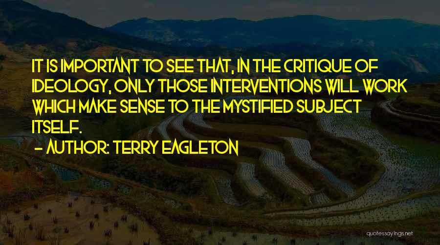 Critique Quotes By Terry Eagleton