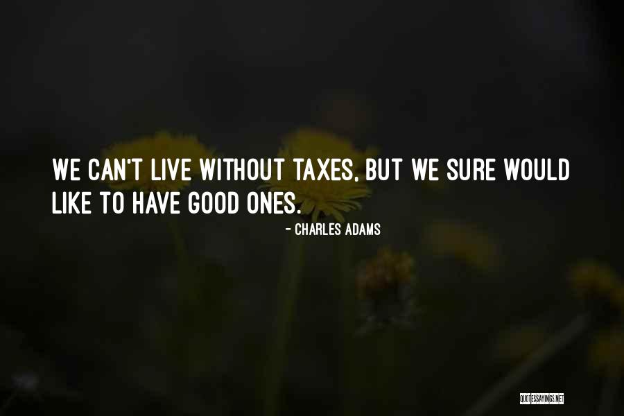 Critiques Of Utilitarianism Quotes By Charles Adams Critiques Of Utilitarianism Quotes By Charles Adams