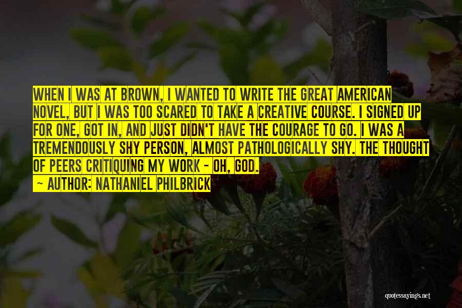 Critiquing Yourself Quotes By Nathaniel Philbrick