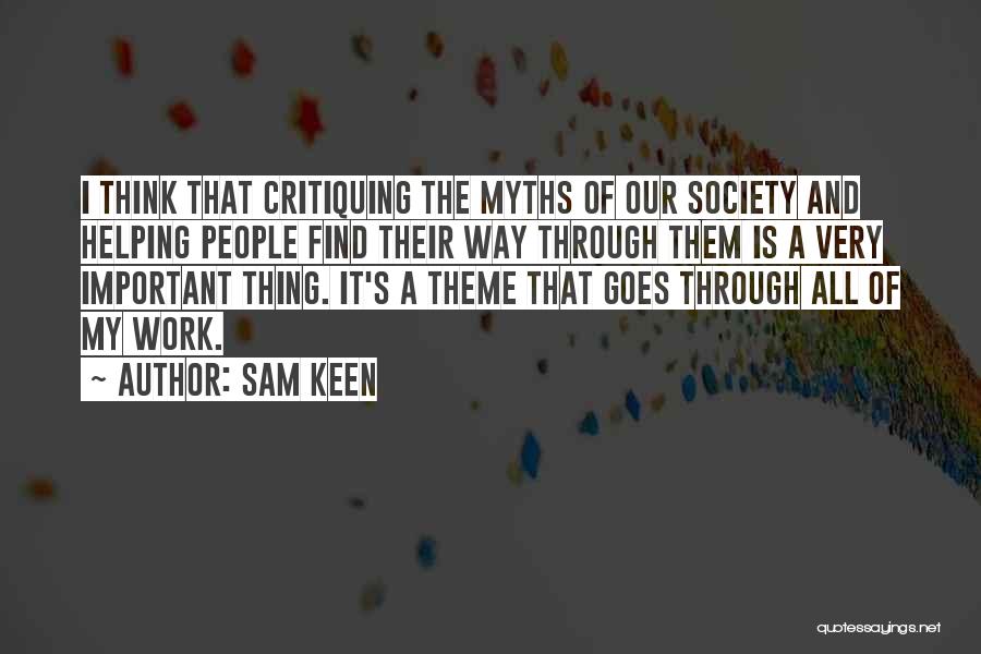 Critiquing Yourself Quotes By Sam Keen