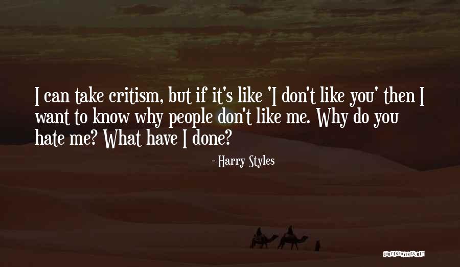 Critism Quotes By Harry Styles Critism Quotes By Harry Styles
