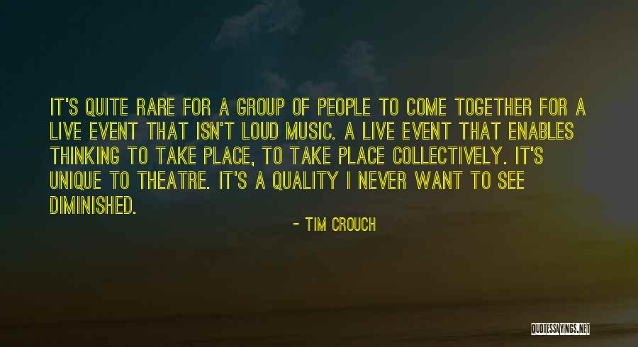 Critism Quotes By Tim Crouch Critism Quotes By Tim Crouch