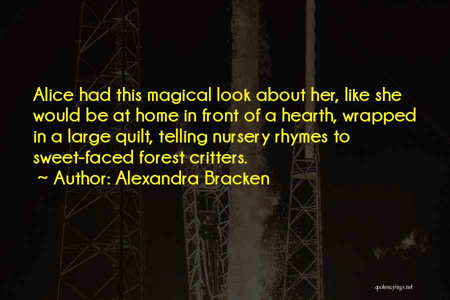 Critters 2 Quotes By Alexandra Bracken