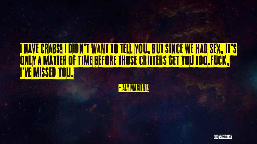 Critters 2 Quotes By Aly Martinez Critters 2 Quotes By Aly Martinez