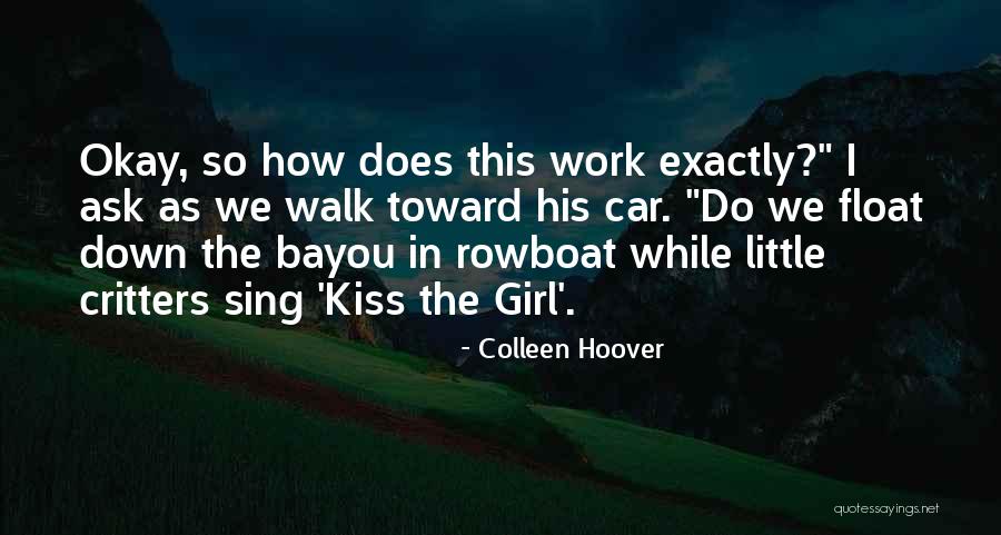 Critters 2 Quotes By Colleen Hoover