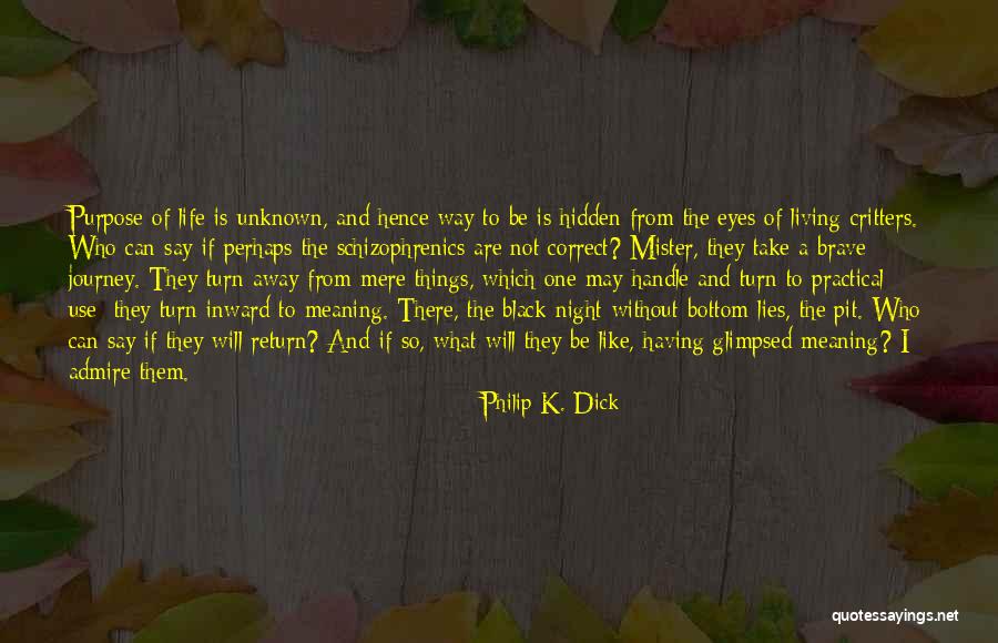 Critters 2 Quotes By Philip K. Dick Critters 2 Quotes By Philip K. Dick