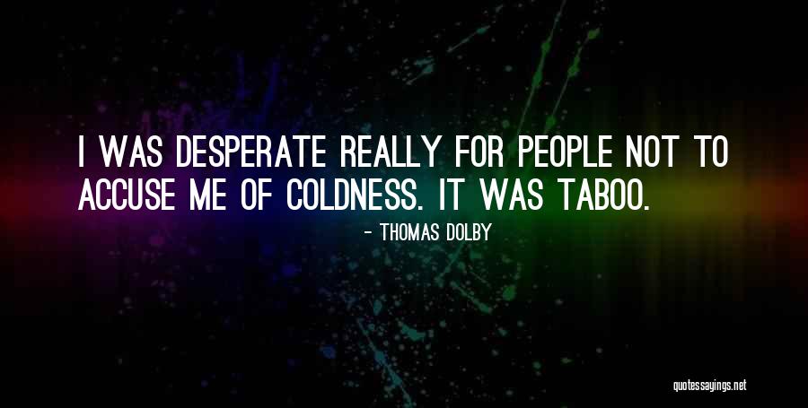 Crixus Love Quotes By Thomas Dolby