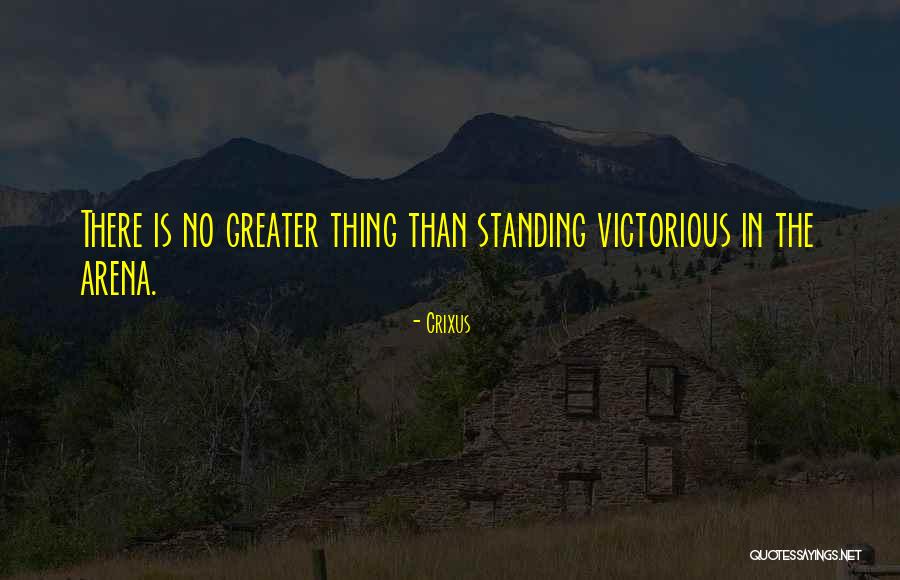 Crixus Quotes 2072533 Crixus Quotes 2072533