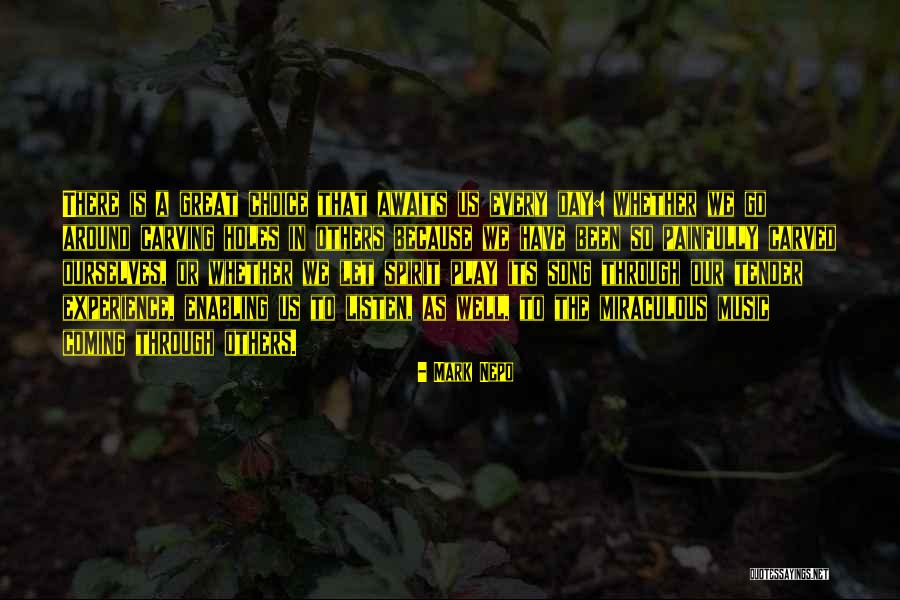 Crizantema Quotes By Mark Nepo Crizantema Quotes By Mark Nepo