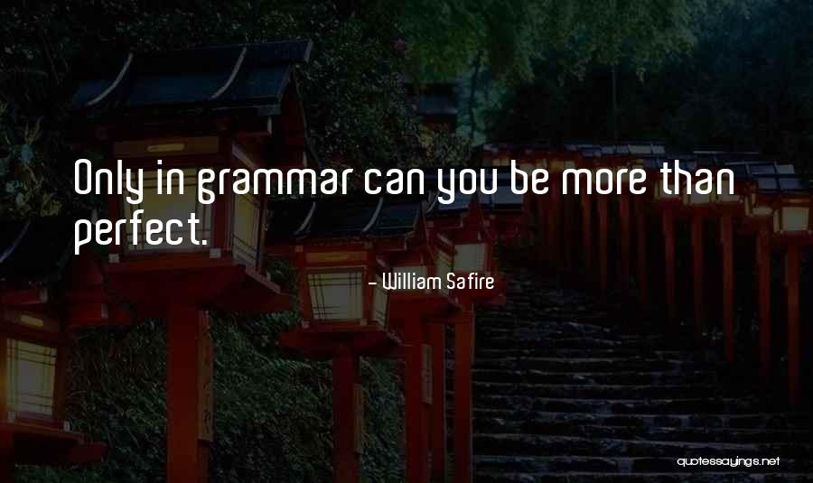 Crizantema Quotes By William Safire Crizantema Quotes By William Safire