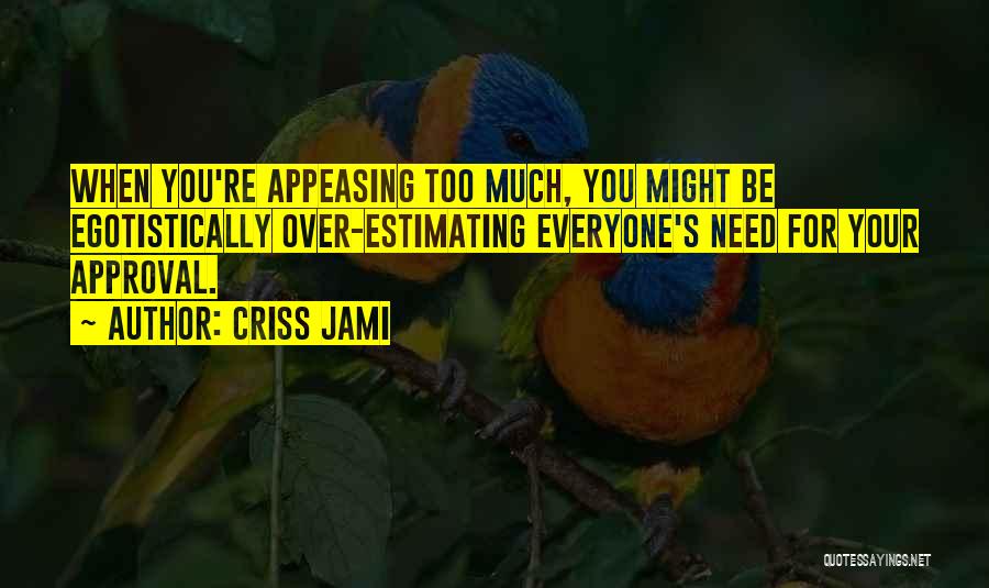 Crmison Quotes By Criss Jami