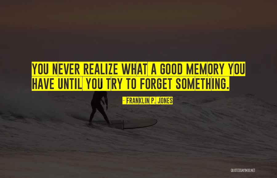 Crnjanski Pesme Quotes By Franklin P. Jones Crnjanski Pesme Quotes By Franklin P. Jones