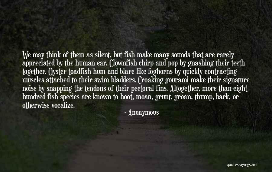 Croaking Gourami Quotes By Anonymous Croaking Gourami Quotes By Anonymous