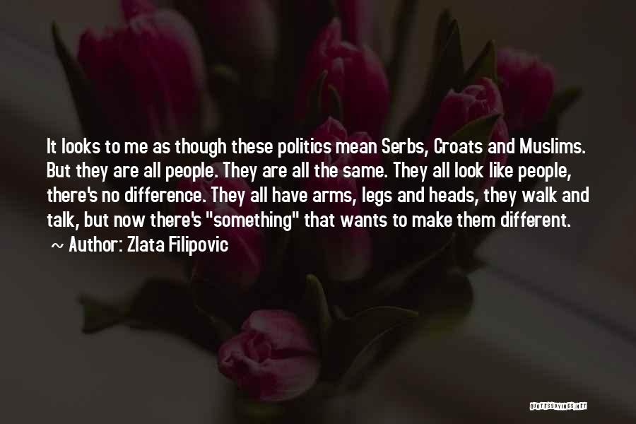 Croats Quotes By Zlata Filipovic