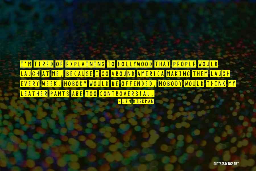 Croatto Pittore Quotes By Jen Kirkman Croatto Pittore Quotes By Jen Kirkman