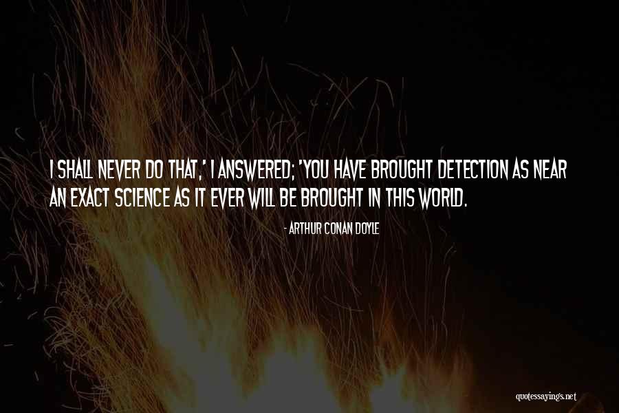 Crocante Cafe Quotes By Arthur Conan Doyle Crocante Cafe Quotes By Arthur Conan Doyle