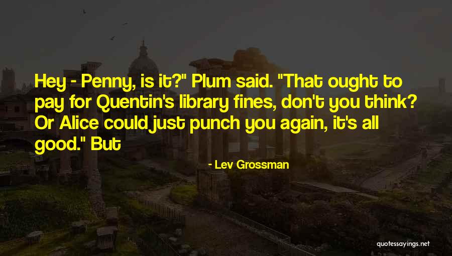 Crocantes In English Quotes By Lev Grossman Crocantes In English Quotes By Lev Grossman