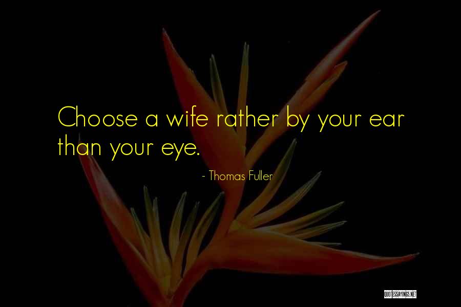Croce School Quotes By Thomas Fuller Croce School Quotes By Thomas Fuller