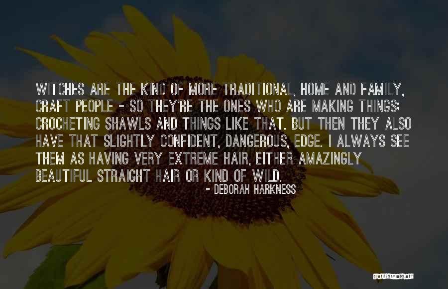 Crocheting Quotes By Deborah Harkness Crocheting Quotes By Deborah Harkness