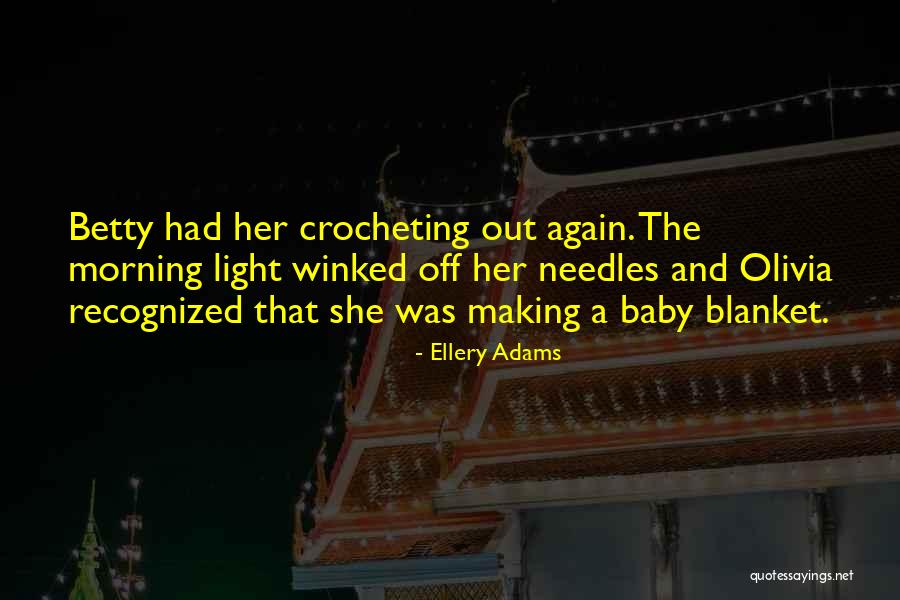 Crocheting Quotes By Ellery Adams Crocheting Quotes By Ellery Adams