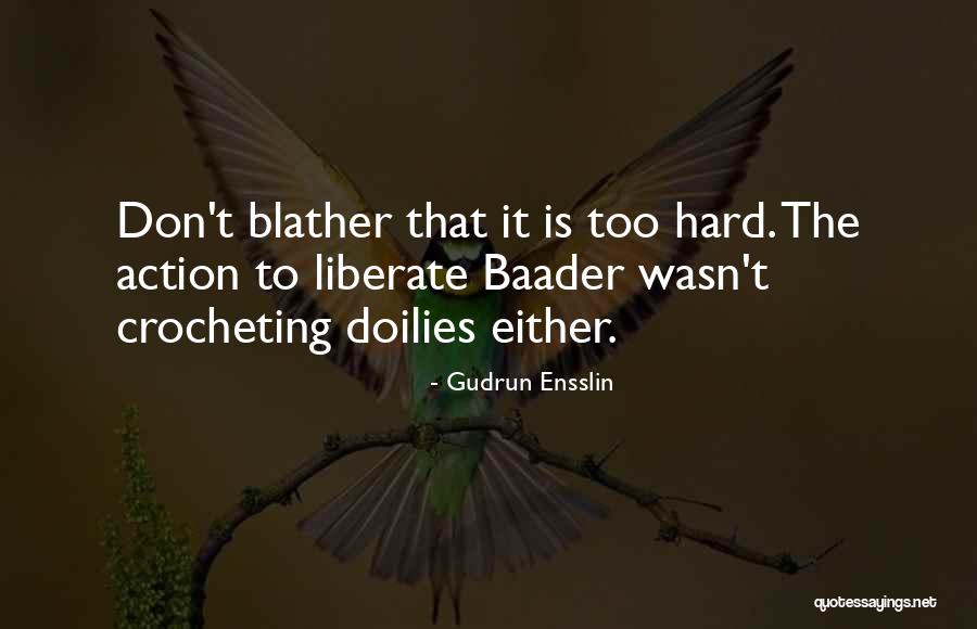 Crocheting Quotes By Gudrun Ensslin